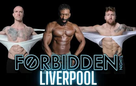 Forbidden Nights Show and After Party - Liverpool