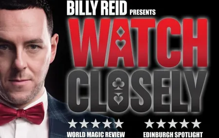 Watch Closely - An Evening of Magic