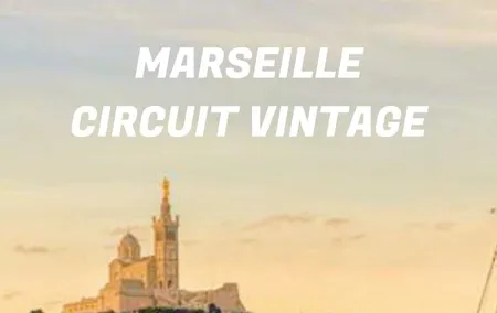 Vintage Guided Tour of Marseille